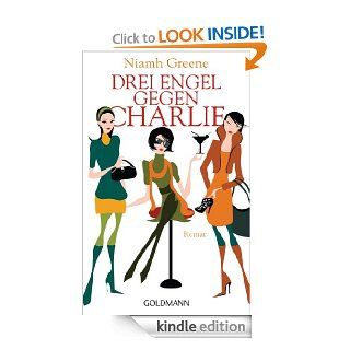 Drei Engel gegen Charlie Roman (German Edition) eBook Niamh Greene, Karin Dufner Kindle Store