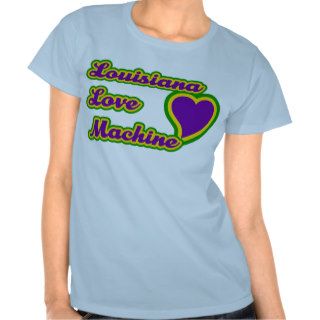 Louisiana Love Machine Tshirt