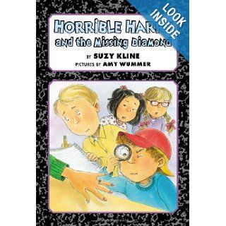 Horrible Harry and the Missing Diamond Suzy Kline, Amy Wummer 9780670014262 Books