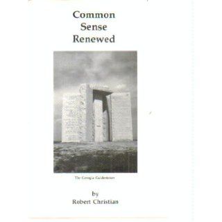 COMMON SENSE RENEWED Robert Christian Books