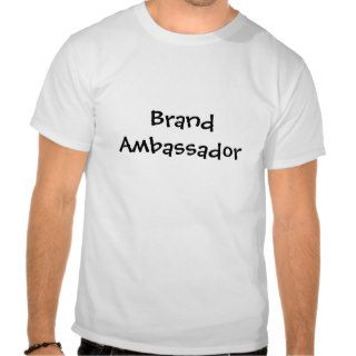 Brand Ambassador T Shirt