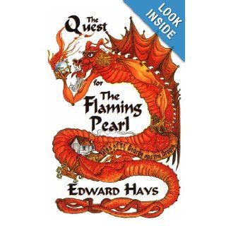The Quest for the Flaming Pearl Tales of St. George and the Dragon Edward Hays 9780939516254 Books