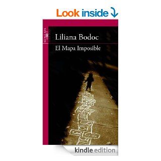 El Mapa Imposible (Spanish Edition) eBook Liliana Bodoc Kindle Store