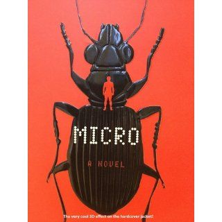 Micro A Novel Michael Crichton, Richard Preston 9780060873028 Books