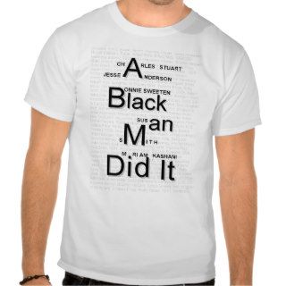 A Black Man Did It Shirt
