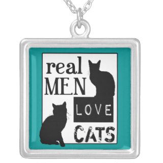 Real Men Love Cats (available in all colours) Custom Jewelry