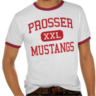 Prosser   Mustangs   High   Prosser Washington Tshirts