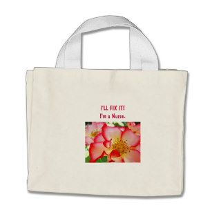 Nurse bag I"LL FIX IT I'm a Nurse tote bags Roses