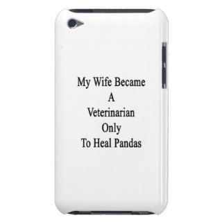My Wife Became A Veterinarian Only To Heal Pandas. iPod Touch Case Mate Case