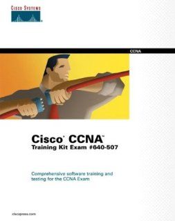Cisco CCNA Training Kit Exam #640 507 Cisco Systems Inc. 9781587200052 Books