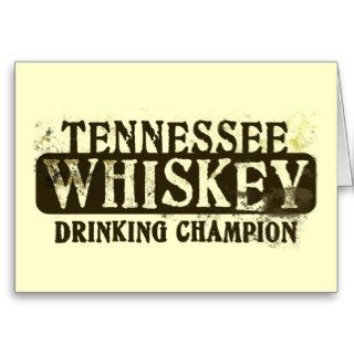 Tennessee Whiskey Drinking Champion Greeting Card