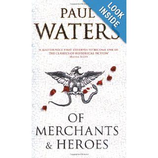 Of Merchants and Heroes Paul Waters 9780230530317 Books