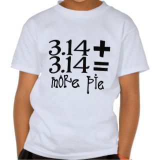 3.14 + 3.14  more pie shirts