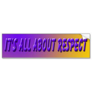 Respect Bumper Sticker