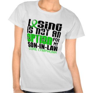 Losing Not Option Lymphoma Son In Law Tee Shirt
