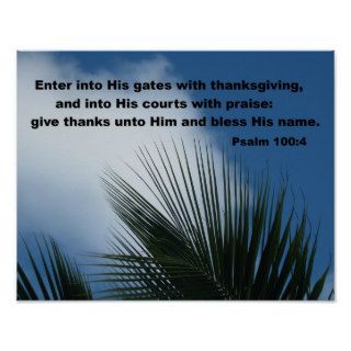 Psalm 1004 Enter into His gatesPoster