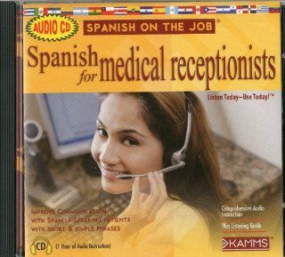 Spanish for Medical Receptionist (Spanish on the Job) (9781934842331) Stacey Kammerman Books