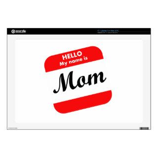 Hello My Name Is Mom Skin For Laptop