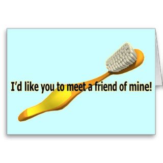 Funny Oral Hygiene Humor Greeting Cards