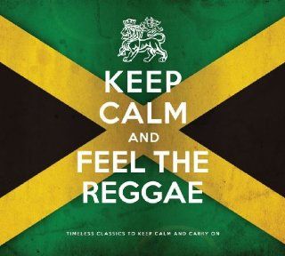Keep Calm & Feel the Reggae Music