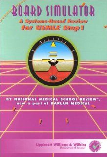 Board Simulator CD ROM, Version 1.0c A Systems Based Review for USMLE Step 1 (Board Simulator Series) (9780781792653) Victor Gruber, National Medical School Review, Kaplan Medical Books