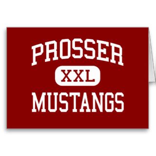 Prosser   Mustangs   High   Prosser Washington Greeting Cards