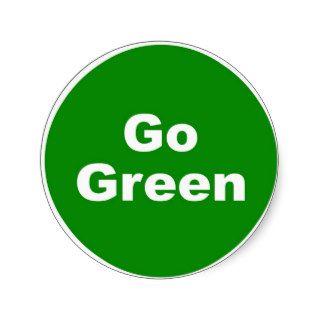 Go Green Sign Round Sticker