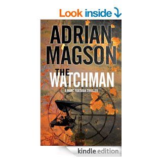 The Watchman (A Marc Portman Thriller) eBook Adrian Magson Kindle Store