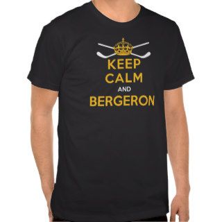GO BRUINS  Keep Calm and Bergeron T shirts