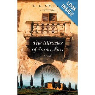 The Miracles of Santo Fico D. L. Smith Books