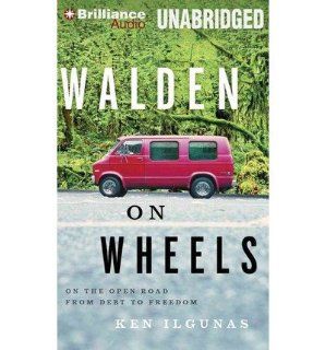 WALDEN ON WHEELS Walden on Wheels Audiobook On the Open Road from Debt to Freedom [Audiobook, CD, Unabridged] Ken Ilgunas, Nick Podehl 8937485909783 Books
