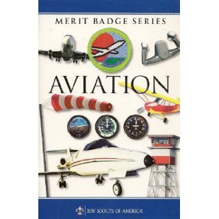 Aviation (Merit Badge Series) Boy Scouts of America Books