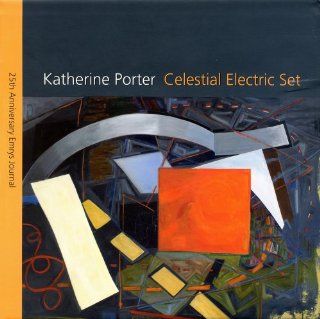 Celestial Electric Set Katherine Porter Greenville County Museum of Art, The Emrys Foundation 9780979845000 Books