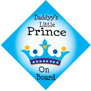Daddy's Little Prince On Board safety sign car Window cling 8" x 8" poster Safety 