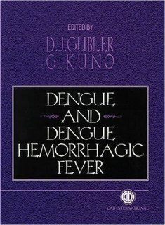 Dengue and Dengue Hemorrahgic Fever Duane J. Gubler, Goro Kuno 9780851991344 Books