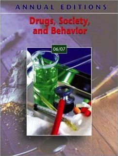 Annual Editions Drugs, Society, and Behavior 06/07 (9780073515953) Hugh T Wilson Books