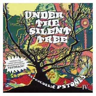 Under the Silent Tree Psychedelic Pstones IV Music