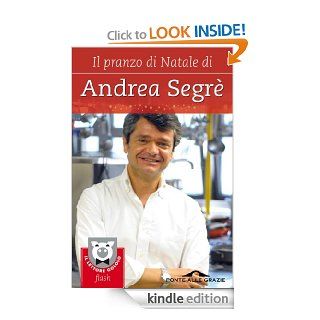 Il pranzo di Natale di Andrea Segr (Ponte alle Grazie Il lettore goloso flash) (Italian Edition) eBook Andrea Segr Kindle Store