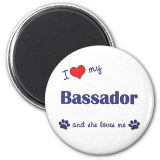 I Love My Bassador (Female Dog) Fridge Magnet