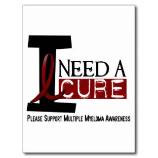 Multiple Myeloma I NEED A CURE 1 Postcard