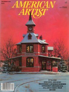 American Artist Magazine December 1985, Bruce Haughey's Watercolor Techniques, Expressionist Landscapes in Oil, Still Lifes by Diane E. Tesler, Cover Art John Berkey's HOME FOR THE HOLIDAYS, Vol. 49 Issue 521  Prints  