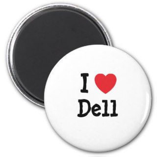 I love Dell heart T Shirt Refrigerator Magnets