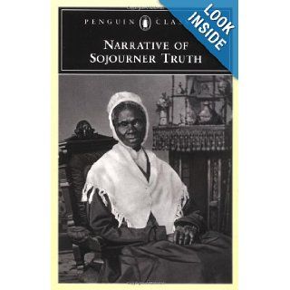 Narrative of Sojourner Truth (Penguin Classics) Sojourner Truth 9780140436785 Books