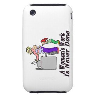 Woman's Work Is Never Done iPhone 3 Tough Case