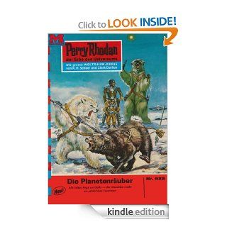 Perry Rhodan 523 Der Planetenruber (Heftroman) Perry Rhodan Zyklus "Der Schwarm" (Perry Rhodan Erstauflage) (German Edition) eBook Clark Darlton Kindle Store
