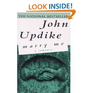 Marry Me A Romance John Updike 9780449912157 Books