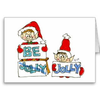 Cartoon Christmas Elf Be Jelly Jolly Card