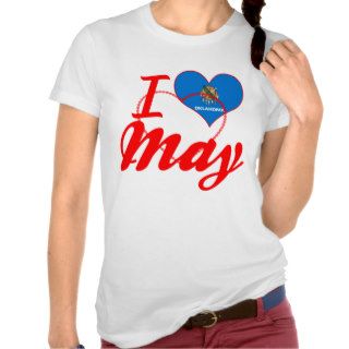 I Love May, Oklahoma T Shirts
