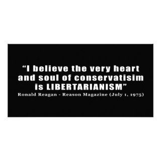 Conservative Libertarian Quote by President Reagan Photo Card