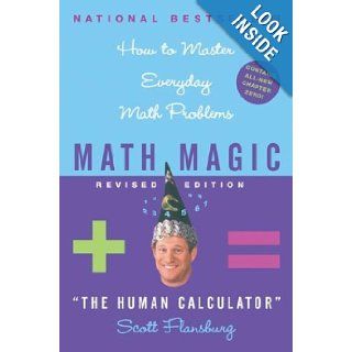 Math Magic How to Master Everyday Math Problems, Revised Edition Victoria Hay, Scott Flansburg 9780060726355 Books